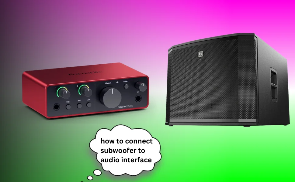 How To Connect A Subwoofer To An Audio Interface